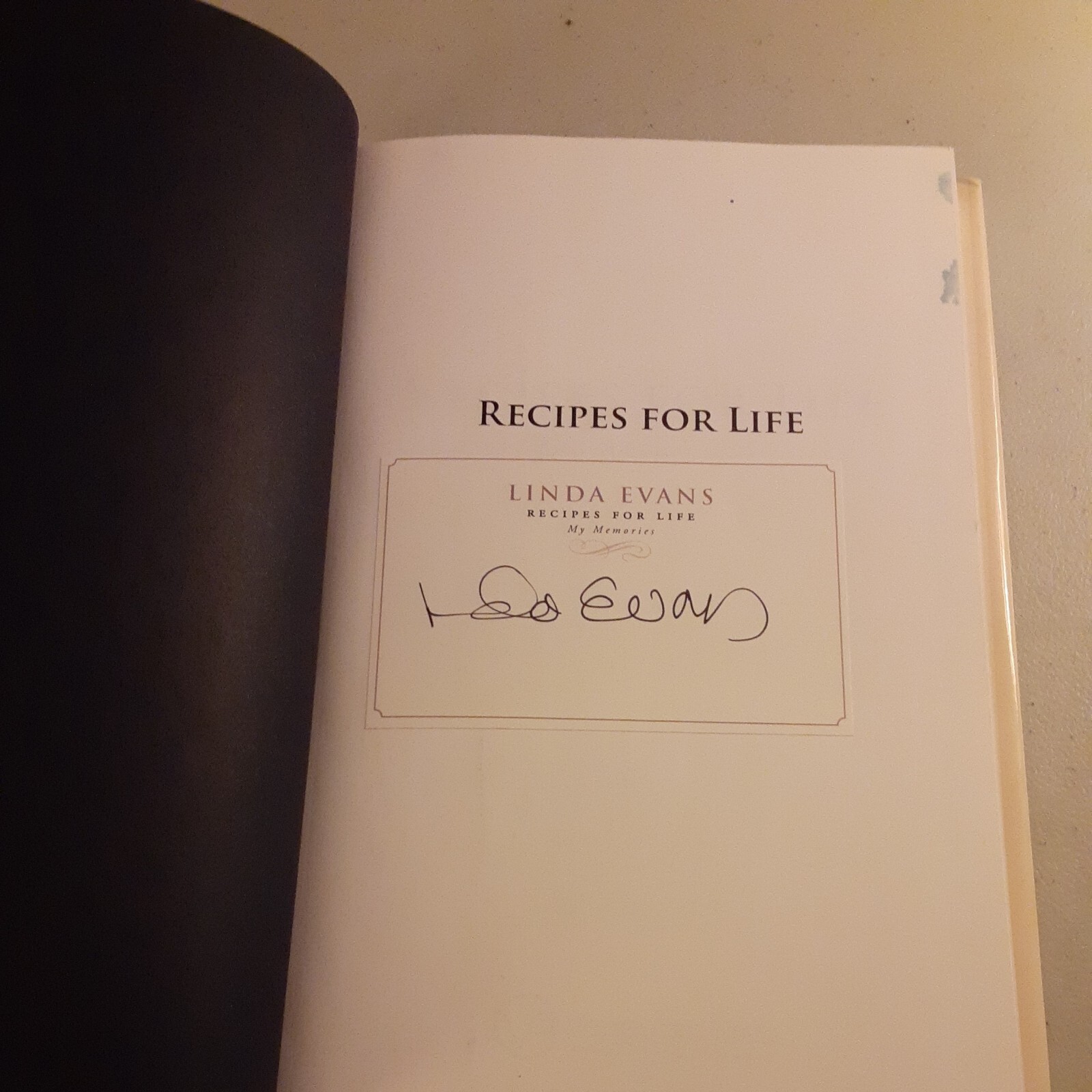 SIGNED Linda Evans – Recipes for Life : My Memories (Hardcover, 2011) 1st, VG+