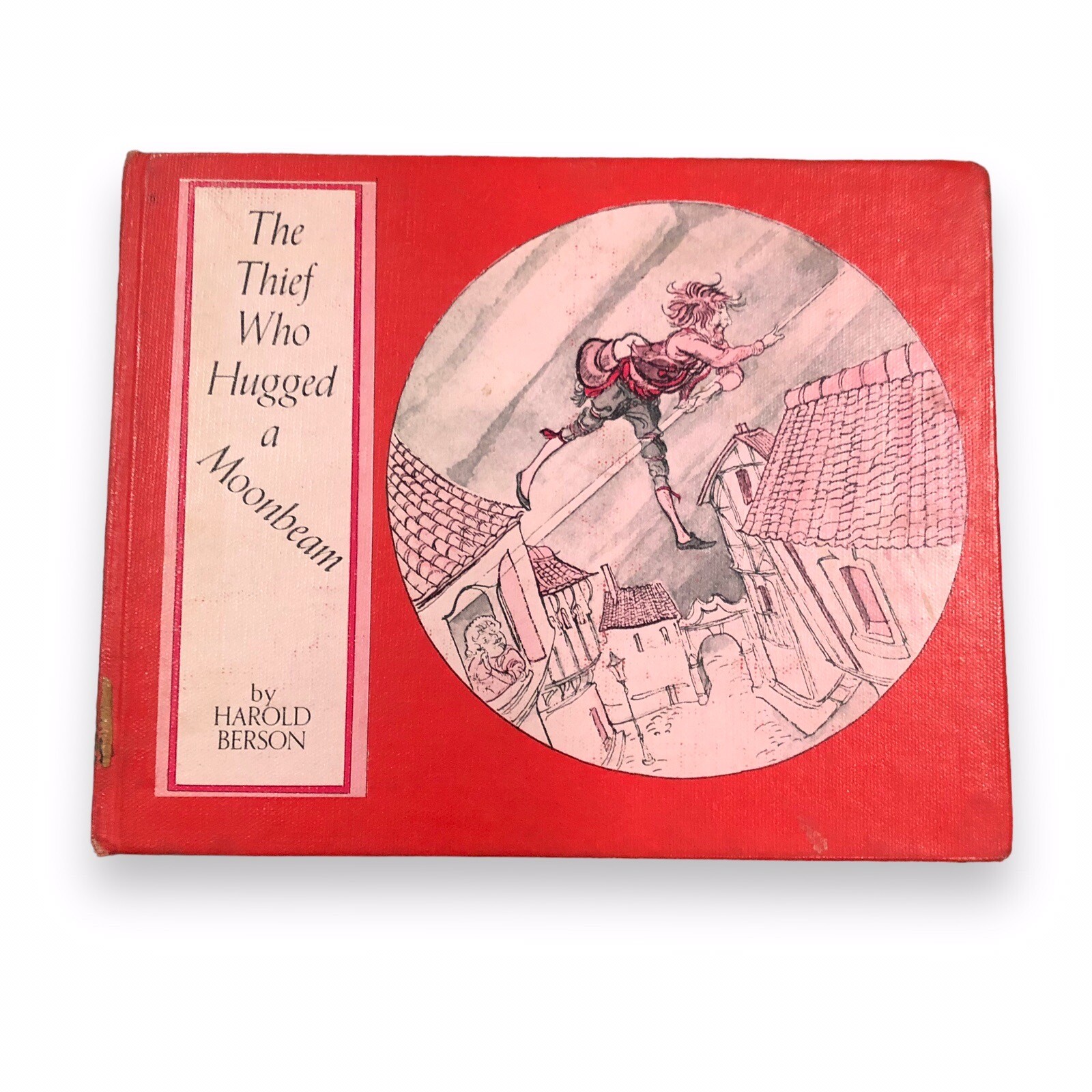 The Thief Who Hugged A Moonbeam By Harold Berson Hardcover 1972 Seabury Press