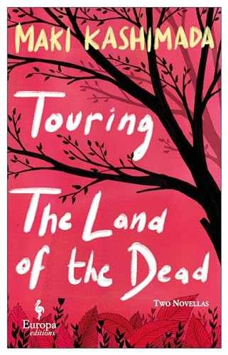 Touring the Land of the Dead (and – Paperback, by Kashimada Maki – Very Good