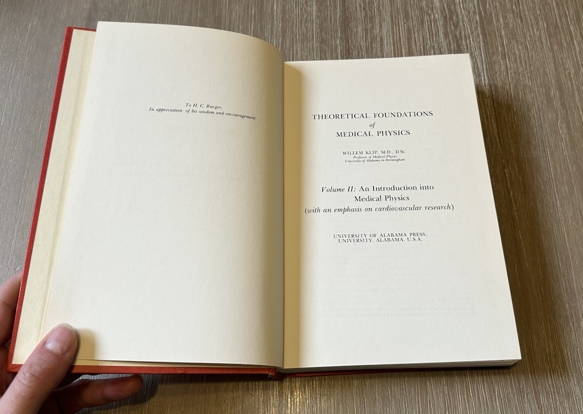Theoretical Foundations of Medical Physics by Willem Klip 1969 HC
