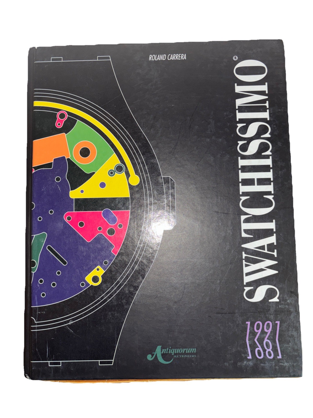 Swatchissimo Swatch Watch Book 511 page Hardcover By Roland Carrera