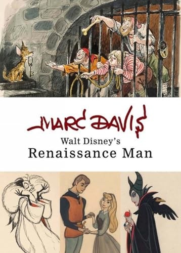Marc Davis: Walt Disney’s Renaissance Man (Disney Editions Deluxe)