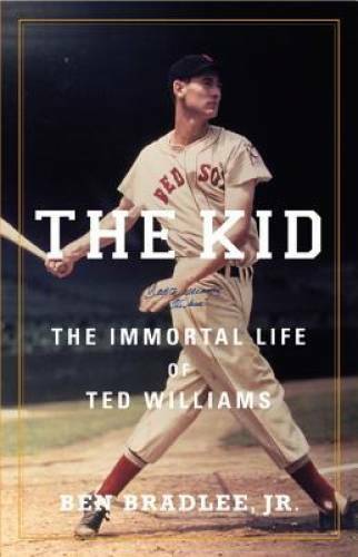 The Kid: The Immortal Life of Ted Williams – Hardcover – VERY GOOD