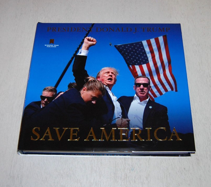 Donald J. Trump Save America Hardcover Book 2024 MAGA Make America Great Again