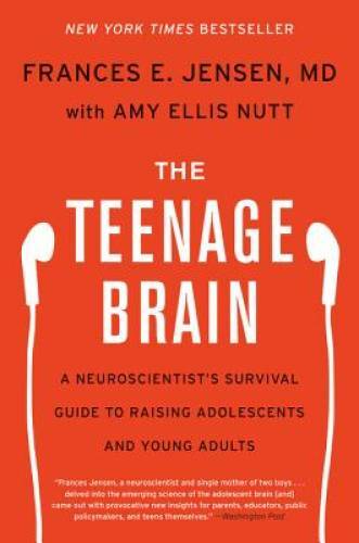 The Teenage Brain: A Neuroscientist’s Survival Guide to Raising Adolescen – GOOD