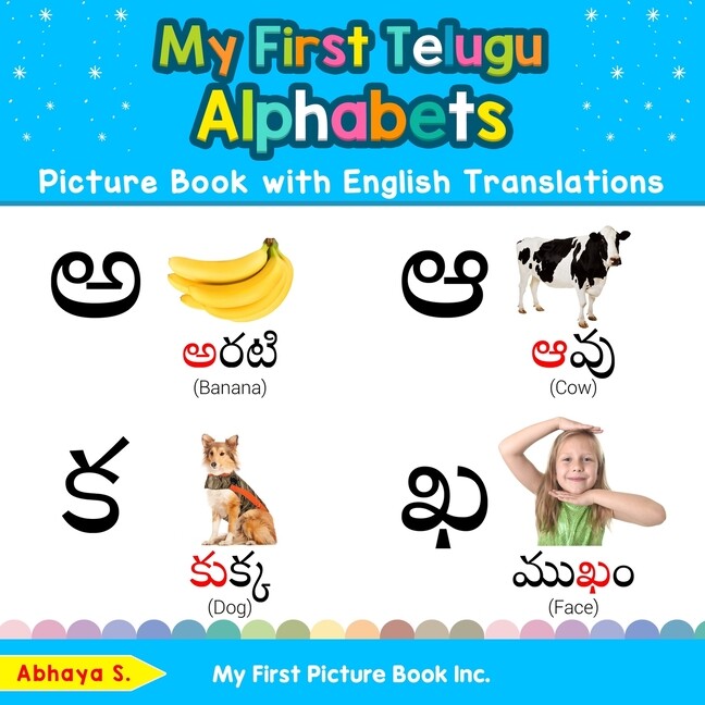 My First Telugu Alphabets Picture Book With English Translations: Bilingual…
