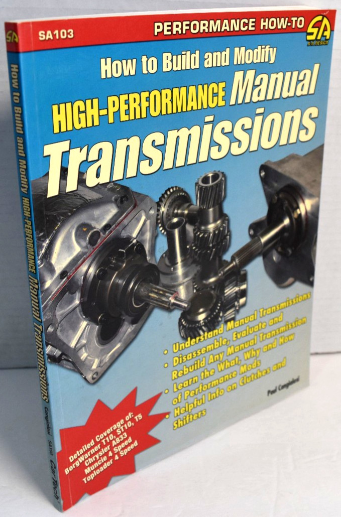 How to Build and Modify High-Performance Manual Transmissions by Paul Cangialosi