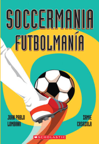 Soccermania / FutbolmanÃ­a: (Bilingual) (Spanish Edition) – VERY GOOD