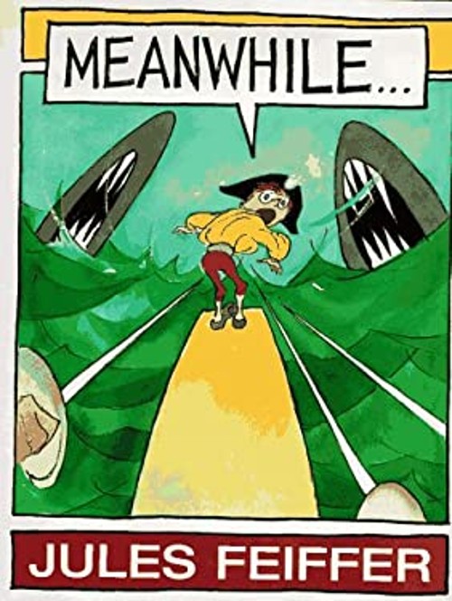 Meanwhile… Hardcover Jules Feiffer
