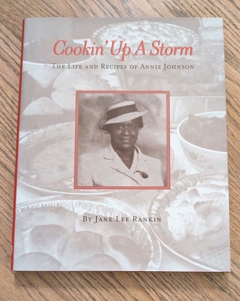 *SIGNED* COOKIN’ UP A STORM: THE LIFE AND RECIPES OF ANNIE JOHNSON