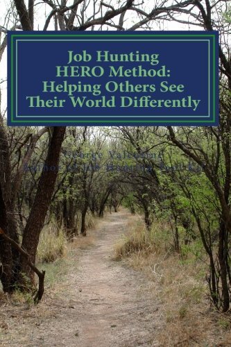 Job Hunting HERO Method: – Your Workbook Toward Your Dreams 9781546504009 New-,