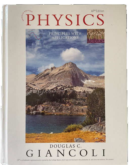Physics: Principles with Applications (7th Edition) Douglas C. Giancoli – AP Ed.