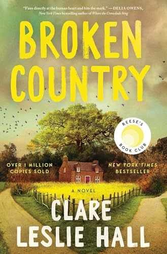 Broken Country (Reese’s Book Club) – Hardcover, by Hall Clare Leslie – Good b