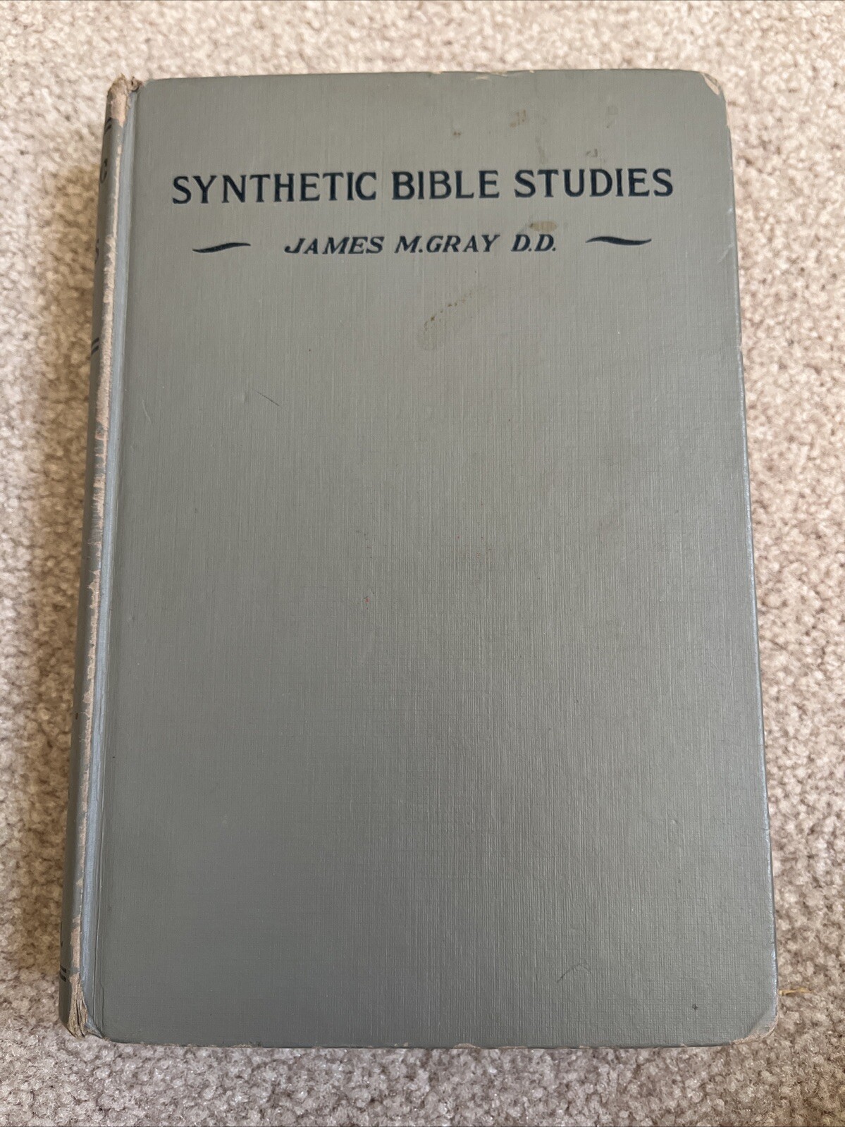 Synthetic Bible Studies by James M. Gray Hardback 1906 Book