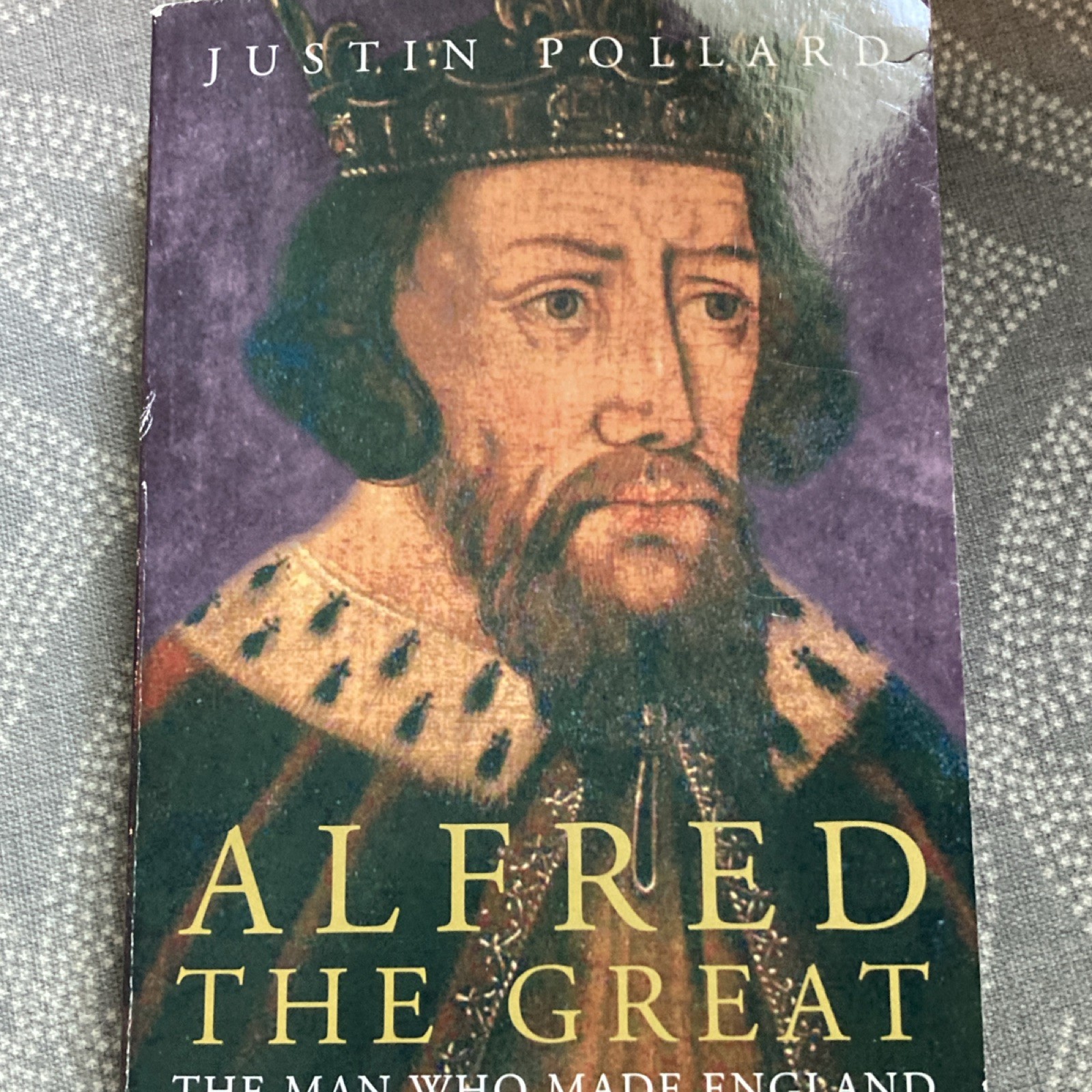 Justin Pollard – Alfred the Great Uk-B Format Paperback 2006 John Murray