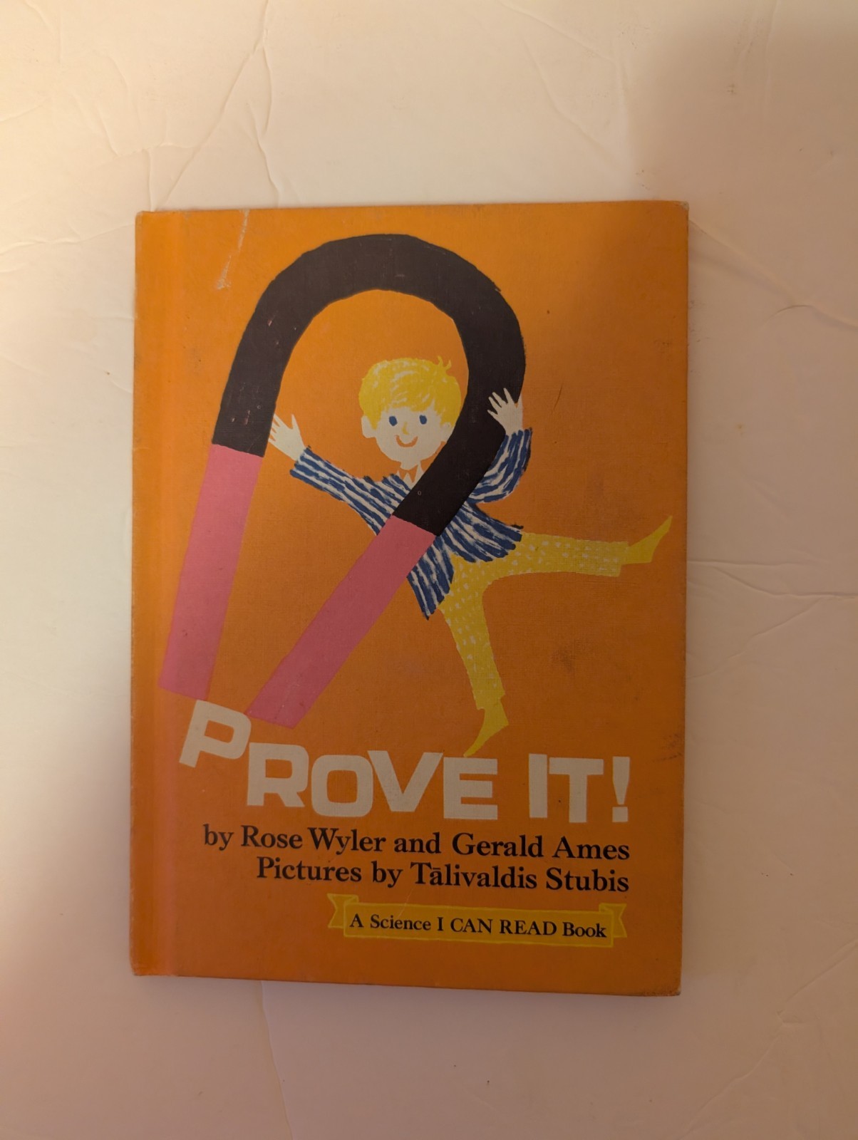 Prove It! Hardcover Rose, Ames, Gerald Wyler