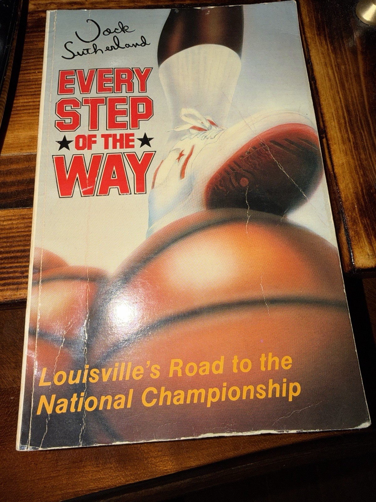 Jock Sutherland: Every Step Of The Way Louisville’s Road To The NationalChamp86