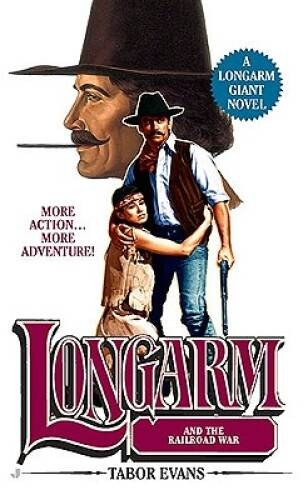 Longarm Giant 29: Longarm and the Railroad War (Longarm Giant ( – VERY GOOD