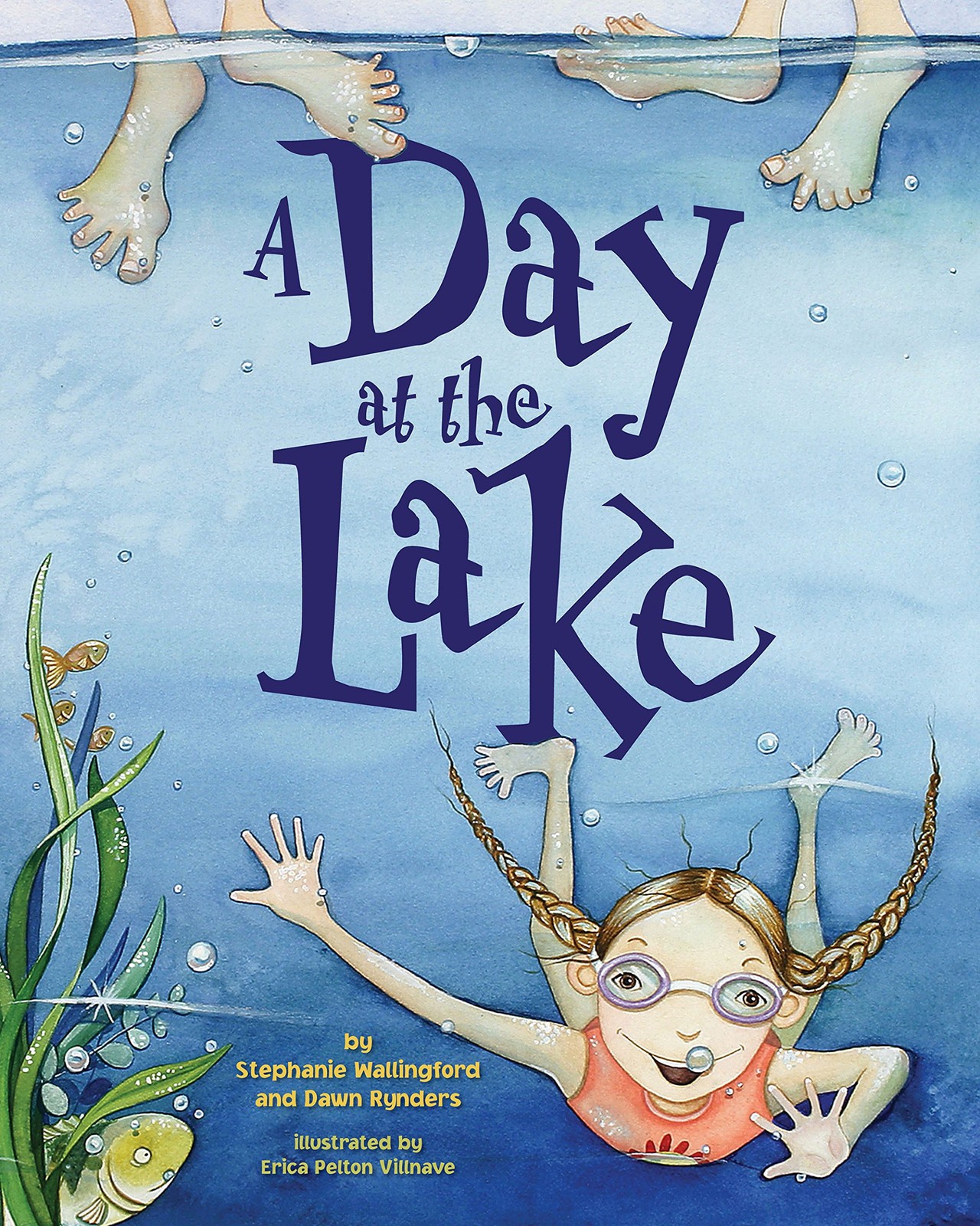 A Day at the Lake – Wallingford, Stephanie|Rynders, Dawn|Villnave, Erica – G…