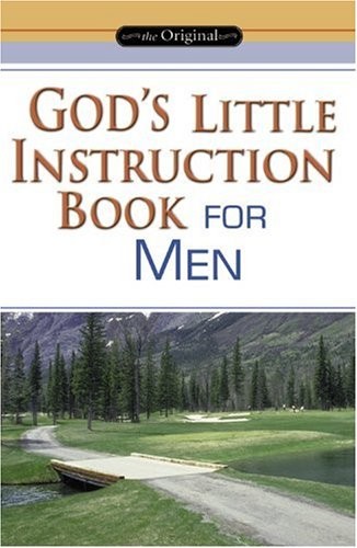 God’s Little Instruction Book For Men By David C. Cook