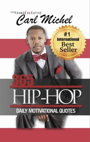 365 Hip-Hop: Daily Motivational Quotes, Michel, Carl, New Book