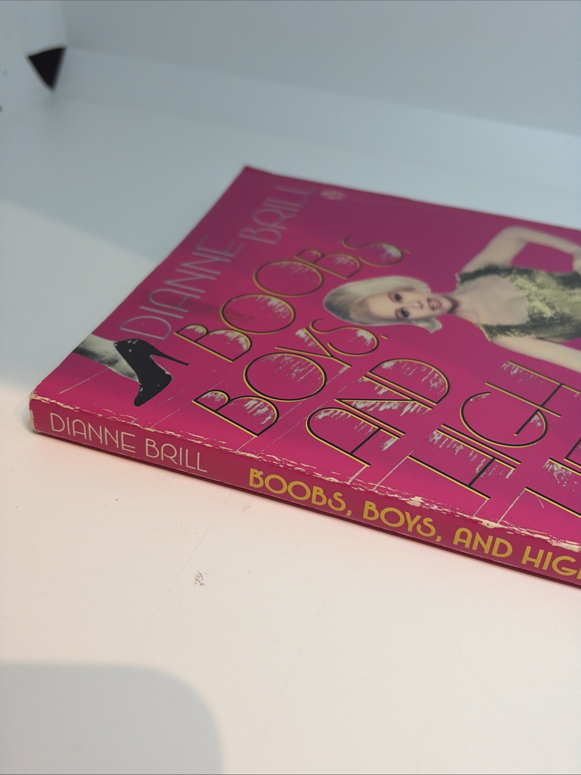 Boobs, Boys, and High Heels By Dianne Brill Paperback Book RARE