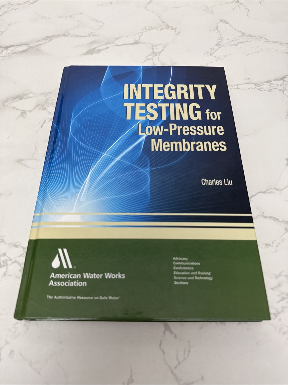Integrity Testing for Low-Pressure Membranes by Charles Liu (2012, HC Ed.)