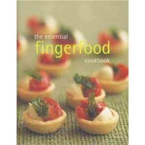 Essential Fingerfood – Paperback By Weldon Owen – GOOD