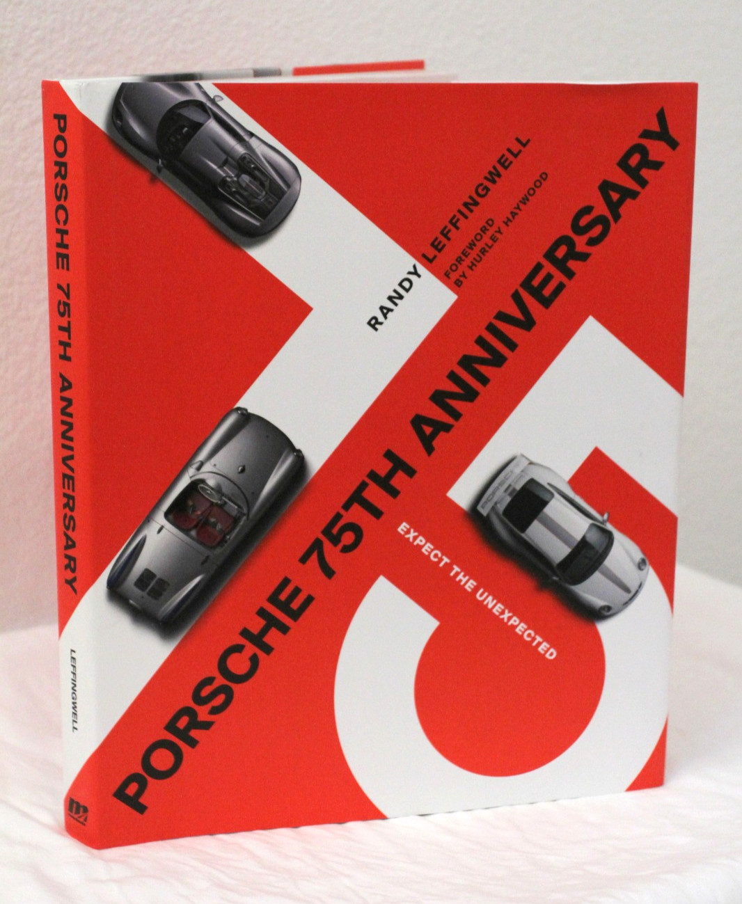 Porsche 75th Anniversary: Expect the Unexpected Randy Leffingwell (2022, HCDJ)
