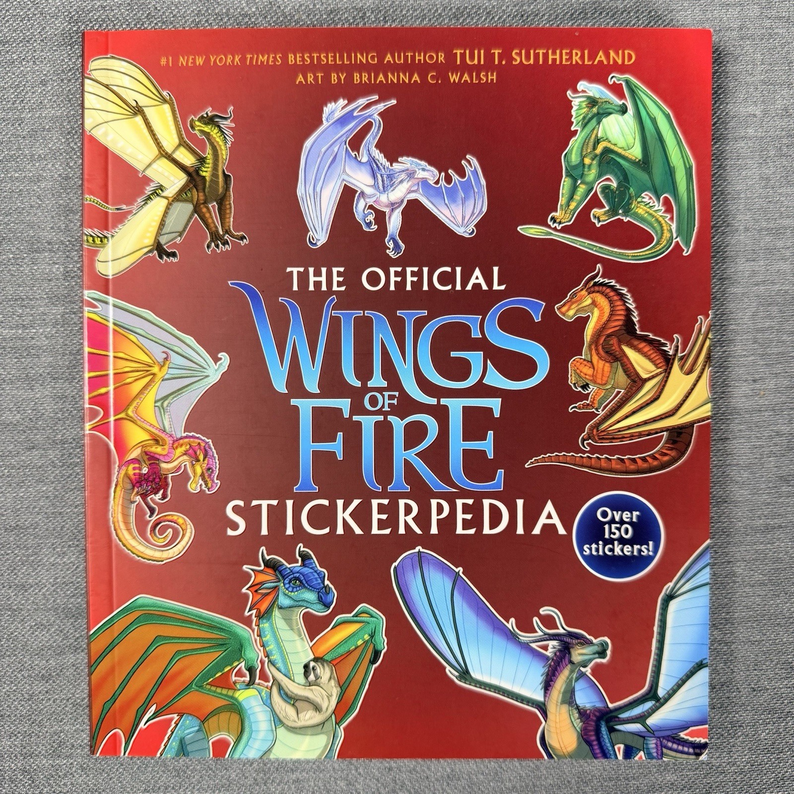 Wings of Fire The Official Stickerpedia Includes Over 150 Stickers For Ages 7+