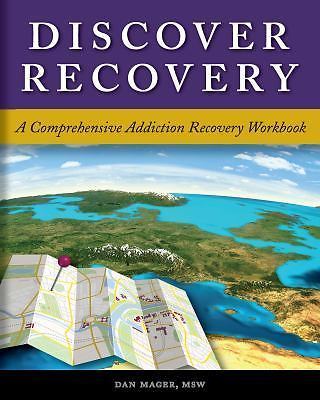 Discover Recovery : A Comprehensive Addiction Recovery Workbook by Central…