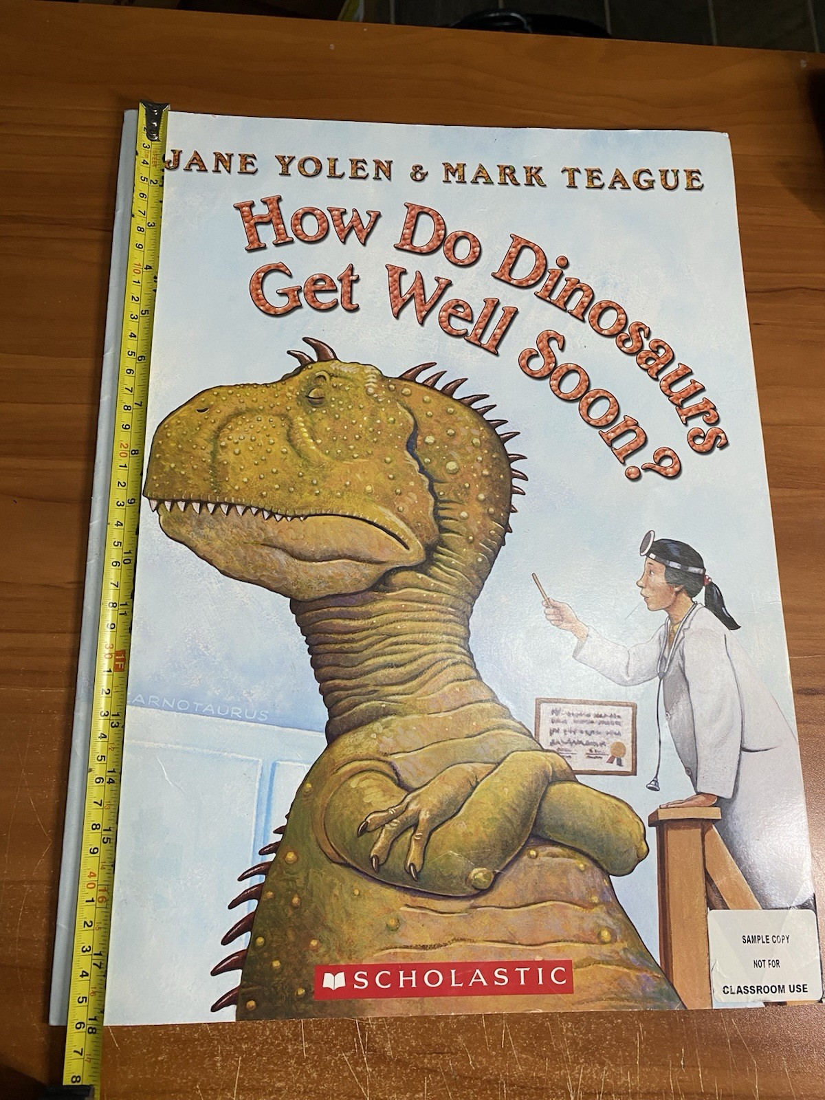 How Do Dinosaurs Get Well Soon? – Giant Paperback By Jane Yolen 13.5 x 18”