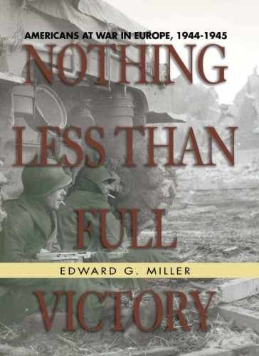 Nothing Less Than Full Victory: – Hardcover, by Miller Edward G. – Very Good u