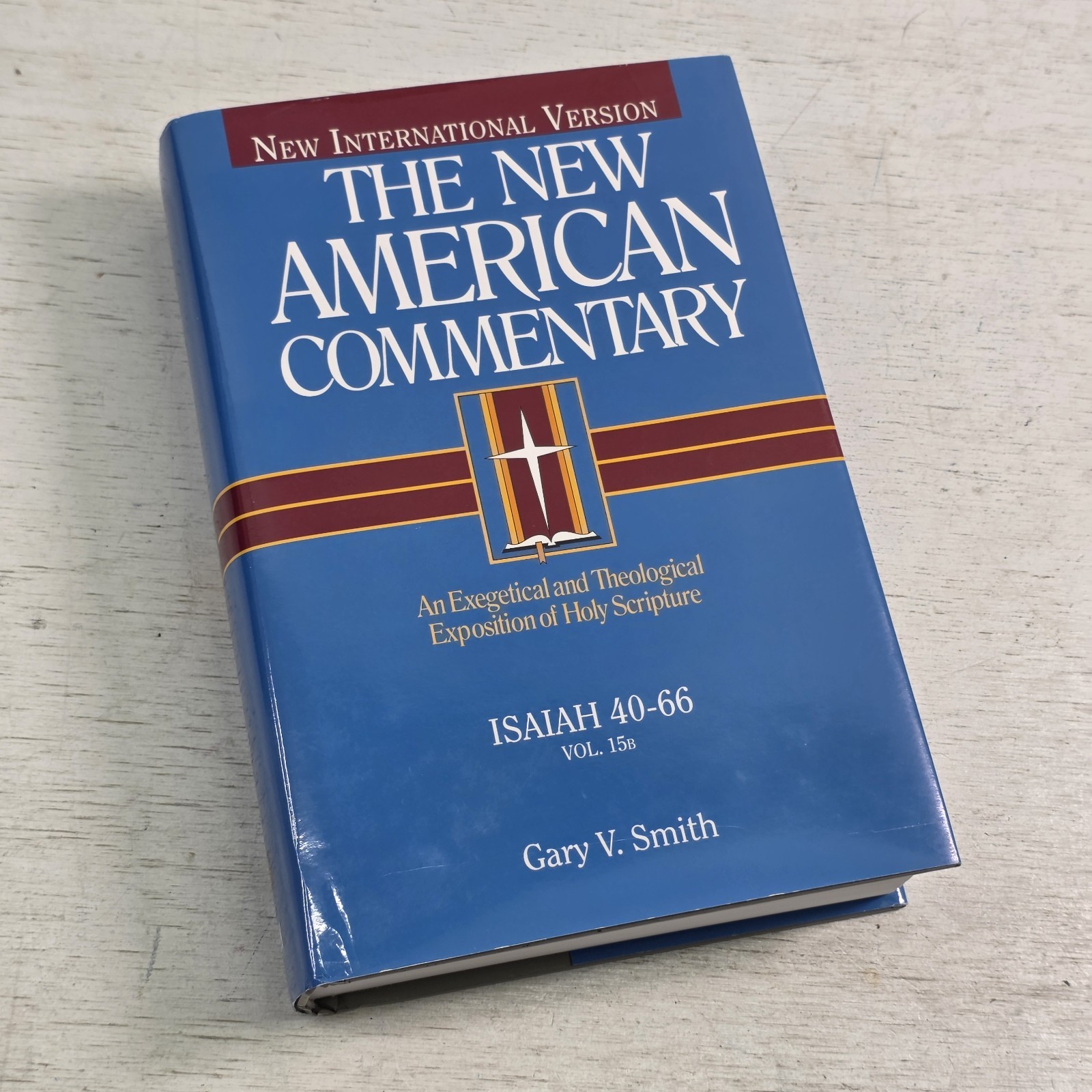 Isaiah 40-66: An Exegetical and Theological Exposition New American Commentary