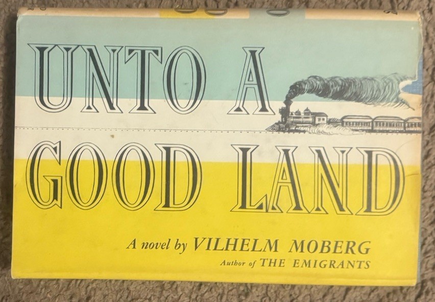 Into A Good Land Book by Vilhelm Moberg