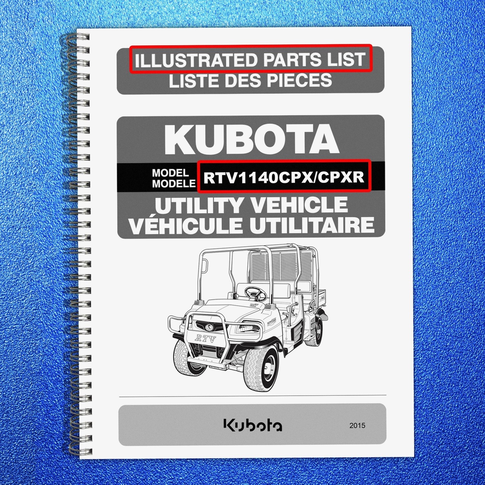 KUBOTA RTV1140CPX CPXR 2015 Illustrated Parts Manual SECURED, TOUGH FRONT & BACK