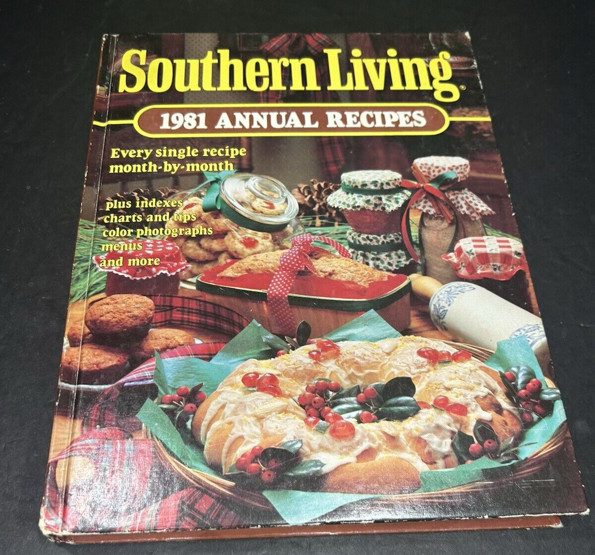 Southern Living 1981 Annual Recipes Hard Cover Book Vintage GC 340 Pages 8.5×11”
