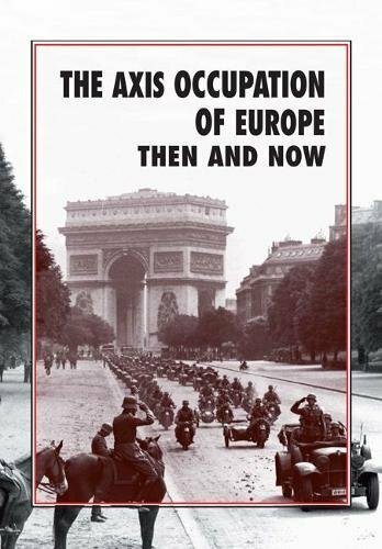 The Axis Occupation of Europe Then and Now, Ramsey 9781870067935 New..