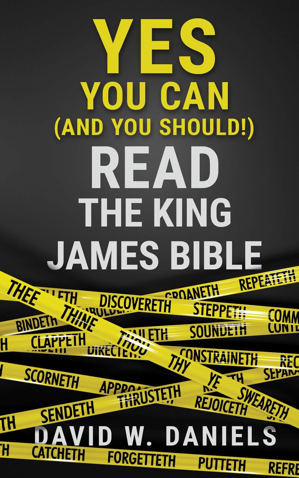 Yes You Can (and You Should) Read the King James Bible