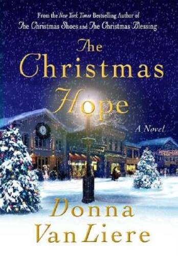 The Christmas Hope (Christmas Hope Series #3) – Hardcover – ACCEPTABLE