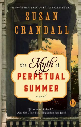 The Myth of Perpetual Summer, Crandall, Susan, Very Good Book