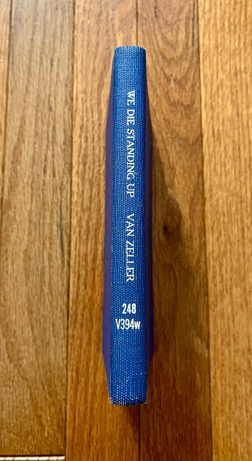 We Die Standing Up by Hubert Van Zeller (1949 Hardback) Sheed and Ward