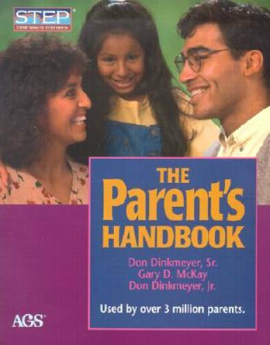 The Parent’s Handbook: Systematic Training for Effective Parenting (Step: – GOOD