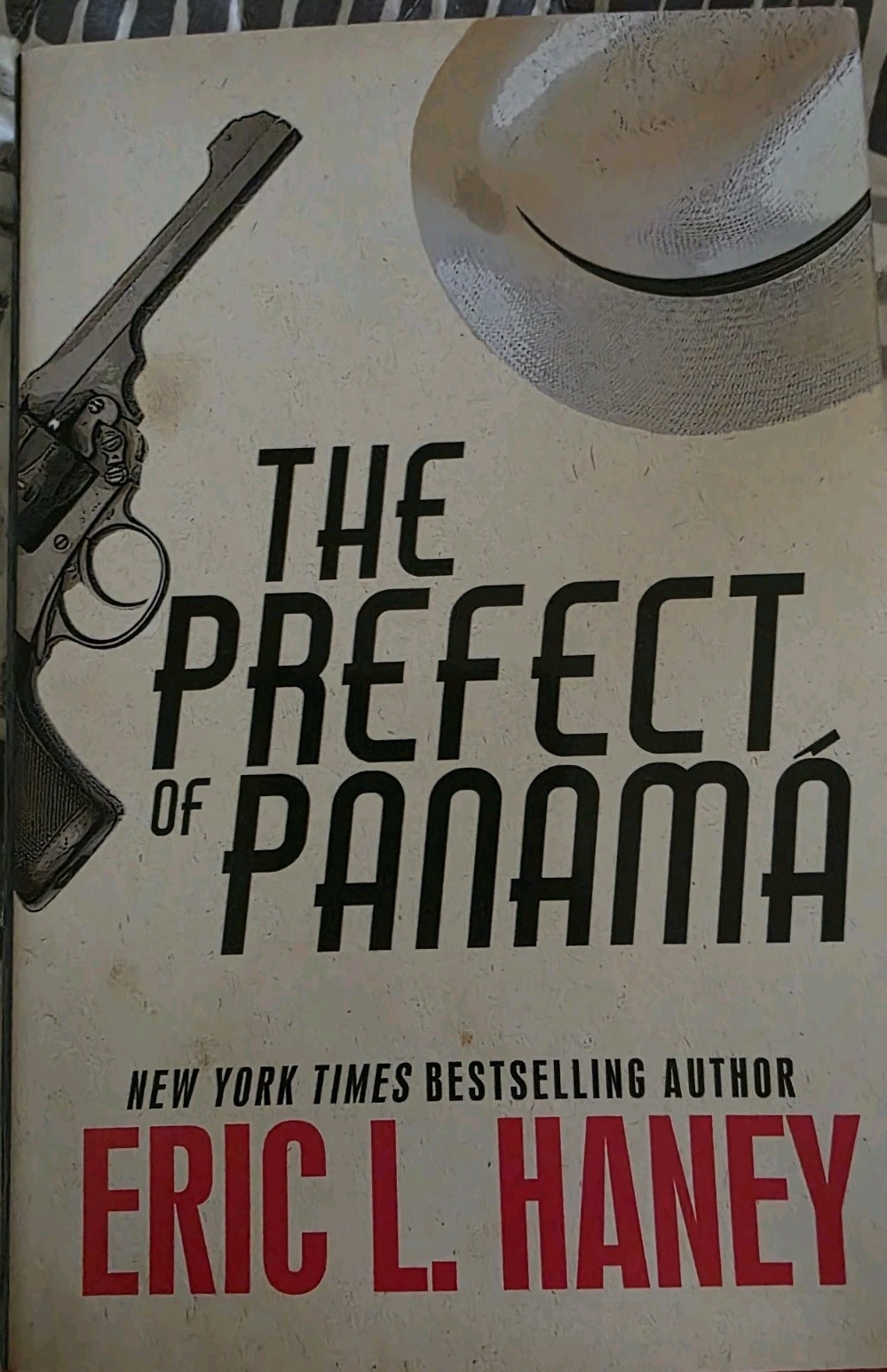 Prefect of Panama by Eric L. Haney (2018, Hardcover)