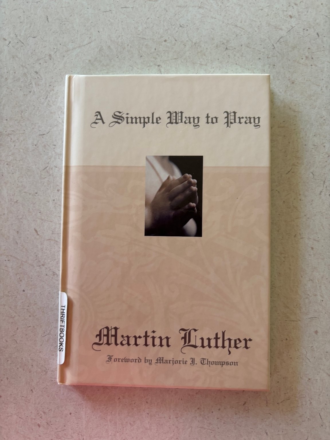 A Simple Way to Pray Martin Luther 2000 1st Ed 5th Printing Prayer Spirituality