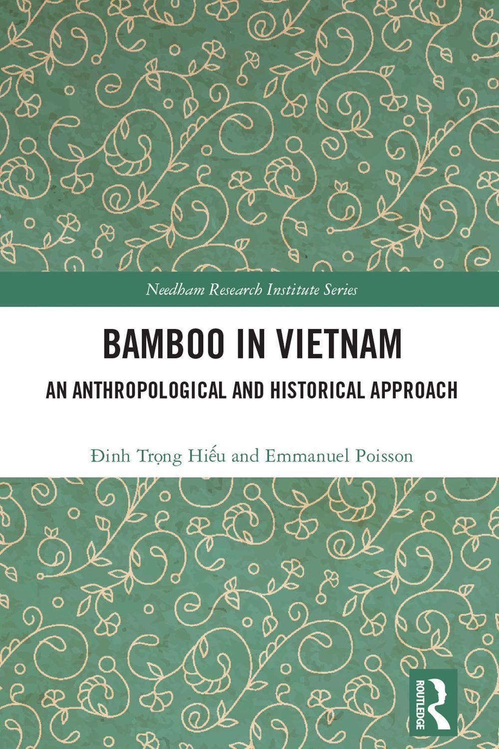 Bamboo in Vietnam: An Anthropological and Historical Approach by Emmanuel Poisso