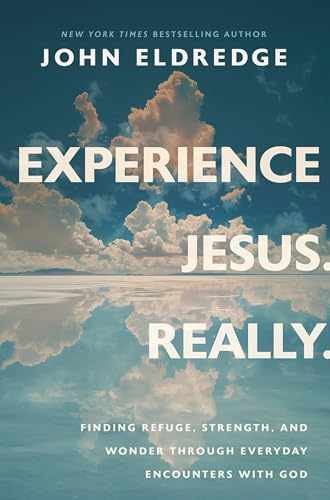 Experience Jesus. Really: Finding – Hardcover, by Eldredge John – Acceptable j