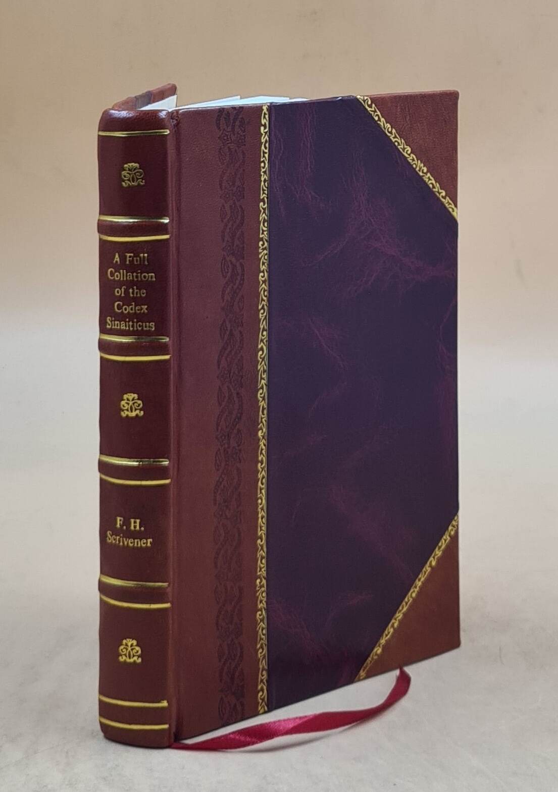 A full collation of the Codex sinaiticus with the received text [Leather Bound]