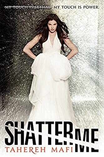 Shatter Me (Shatter Me: Series One, 1) – Hardcover, by Mafi Tahereh – Very Good