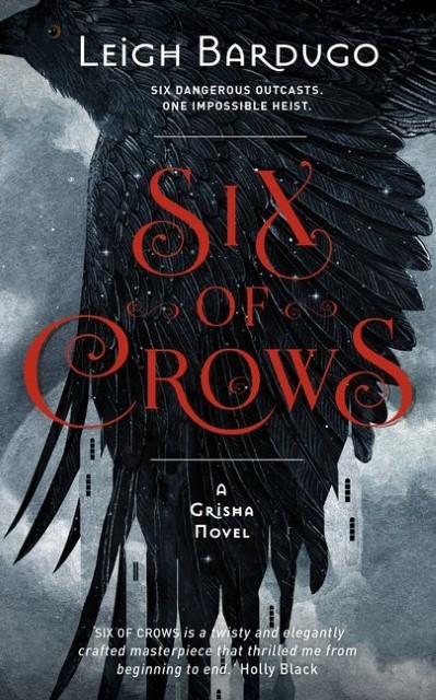 Six of Crows ~ Leigh Bardugo ~ 9781780622286